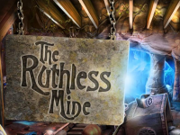 The Ruthless Mine