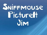 Sniffmouse PictureIt Jim